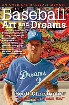 Baseball, Art, and Dreams - Christopher, Scott