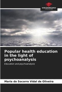Popular health education in the light of psychoanalysis - Vidal de Oliveira, Maria do Socorro