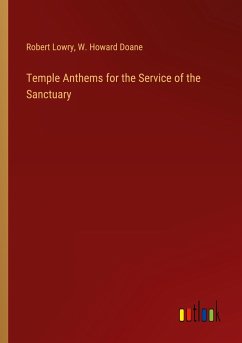 Temple Anthems for the Service of the Sanctuary