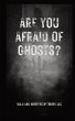 Are You Afraid of Ghosts? - Bild 1