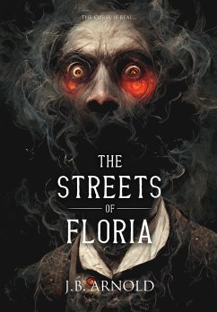 The Streets of Floria - Arnold, J. B.