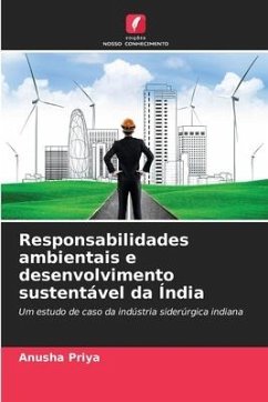 Responsabilidades ambientais e desenvolvimento sustentável da Índia - Priya, Anusha