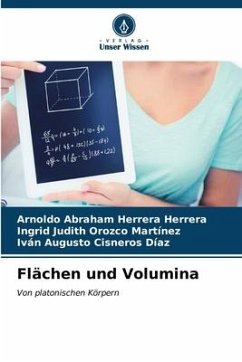 Flächen und Volumina - Herrera Herrera, Arnoldo Abraham;Orozco Martínez, Ingrid Judith;Cisneros Díaz, Iván Augusto