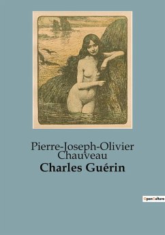 Charles Guérin - Chauveau, Pierre-Joseph-Olivier
