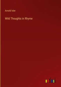 Wild Thoughts in Rhyme - Isler, Arnold