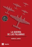 La guerra de las palabras: Un glosario (imprescindible) de política contemporánea La guerra de las palabras: Un glosario (imprescindible) de política contemporánea