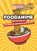 Foodanime: Las Recetas de tus Dibujos Animados Favoritos