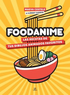 Cover Foodanime: Las Recetas de tus Dibujos Animados Favoritos