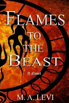 Flames to the Beast - Levi, M. a.