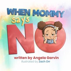 When Mommy Says No - Garvin, Angela