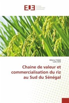 Chaine de valeur et commercialisation du riz au Sud du Sénégal - THIAO, Mbène;Aziz, Larbi