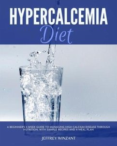 Hypercalcemia Diet (eBook, ePUB) - Winzant, Jeffrey