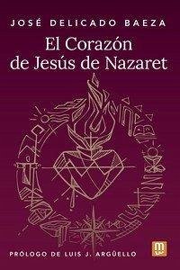 Cover El corazón de Jesús de Nazaret