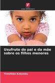 Usufruto do pai e da mãe sobre os filhos menores