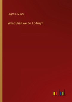 What Shall we do To-Night