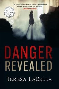 Danger Revealed (eBook, ePUB) - Labella, Teresa