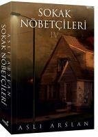 Sokak Nöbetcileri 4 - Arslan, Asli