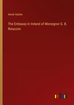 The Embassy in Ireland of Monsignor G. B. Rinuccini