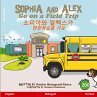 Sophia and Alex Go on a Field Trip - Bild 1
