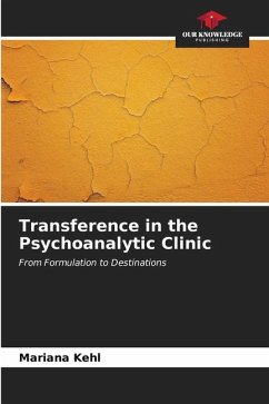 Transference in the Psychoanalytic Clinic - Kehl, Mariana