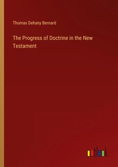 The Progress of Doctrine in the New Testament