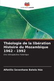 Théologie de la libération Histoire du Mozambique 1962 - 1992