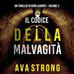 Il Codice della Malvagità (Un Thriller di Remi Laurent – Volume 3) (MP3-Download)