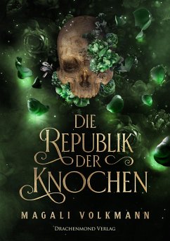 Die Republik der Knochen (eBook, ePUB) - Volkmann, Magali