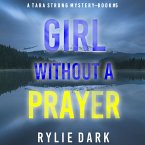 Girl Without A Prayer (A Tara Strong FBI Suspense Thriller—Book 5) (MP3-Download)