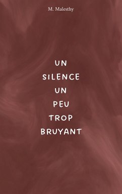 Un silence un peu trop bruyant (eBook, ePUB)