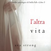 L'altra vita (Un thriller psicologico di Stella Fall—Libro 5) (MP3-Download)