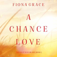 A Chance Love (The Inn at Dune Island—Book One) (MP3-Download) - Grace, Fiona