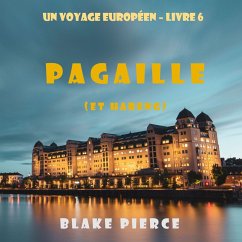 Pagaille (et Hareng) (Un voyage européen – Livre 6) (MP3-Download) - Pierce, Blake