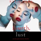 Fourth, Lust (An Alex Quinn Suspense Thriller—Book Four) (MP3-Download)