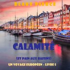 Calamité (et Pain aux raisins) (Un voyage européen – Livre 5) (MP3-Download)