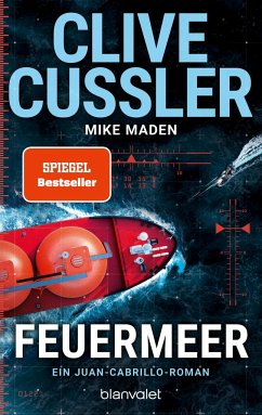 Feuermeer / Juan Cabrillo Bd.16  - Cussler, Clive;Maden, Mike