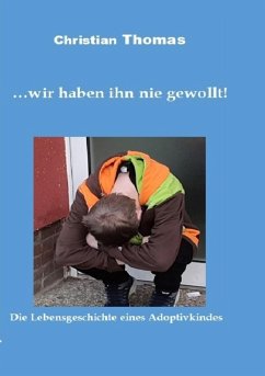 ... wir haben ihn nie gewollt! (eBook, ePUB) - Thomas, Christian