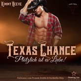 Texas Chance: Plötzlich ist es Liebe! (MP3-Download)