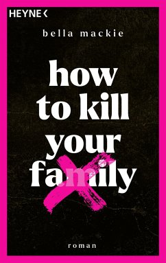 How to kill your family (Mängelexemplar) - Mackie, Bella