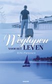 Weglopen voor het Leven (eBook, ePUB)