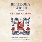 Velesova kniga: serdtse slavyan. CHem zhili, komu molilis, s kem srazhalis nashi predki (MP3-Download)