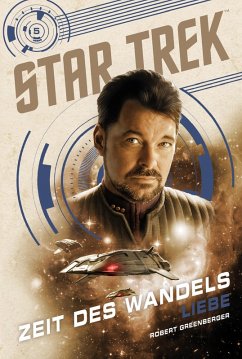 Star Trek - Zeit des Wandels 5: Liebe (eBook, ePUB) - Greenberger, Robert