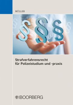 Strafverfahrensrecht für Polizeistudium und -praxis (eBook, PDF) - Müller, Kai