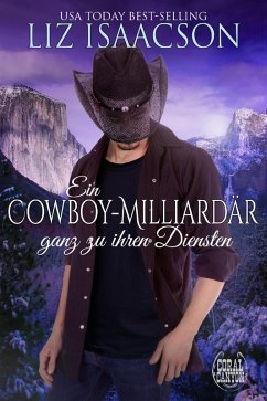 Ein Cowboy-Milliardär ganz zu ihren Diensten (eBook, ePUB) - Isaacson, Liz