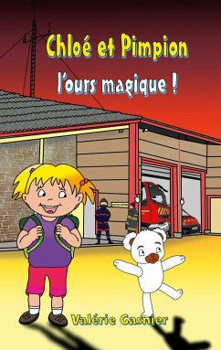 Chloé et Pimpion, l'ours magique (eBook, ePUB)