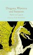 Dragons, Wyverns and Serpents: Myths... - Bild 1