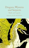 Dragons, Wyverns and Serpents: Myths and Legends (eBook, ePUB)