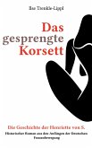 Das gesprengte Korsett - die Geschichte der Henriette von S. (eBook, ePUB)