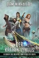Der Krähen-Zyklus (Buch 3): LitRPG-Serie (eBook, ePUB) - Mikhailov, Dem