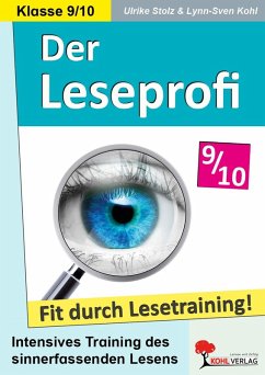 Der Leseprofi - Fit durch Lesetraining / Klasse 9-10 (eBook, PDF) - Stolz, Ulrike; Kohl, Lynn-Sven
